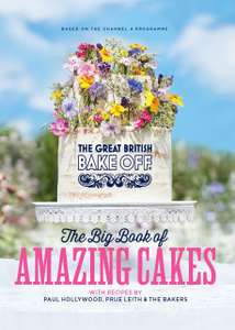 The Great British Bake Off: The Big Book of Amazing Cakes - Kindle Edition