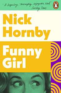 Funny Girl (Kindle Edition) by Nick Hornby 99p @ Amazon