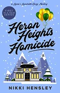 Nikki Hensley - Heron Heights Homicide (Luna's Lunchette Cozy Mystery Book 1) Kindle Edition