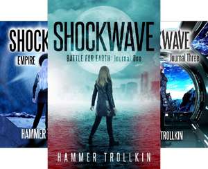 Shockwave: A YA Sci-Fi Series by Hammer Trollkin FREE on Kindle @ Amazon