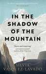 In The Shadow of the Mountain (Hardcover)