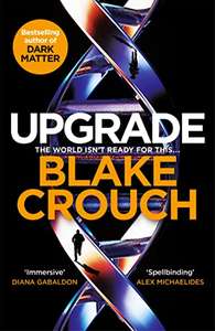 Upgrade by Blake Crouch (Kinde edition) 99p @ Amazon