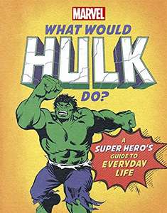 What Would Hulk Do?: A super hero's guide to everyday life £2.00 Prime @ Amazon