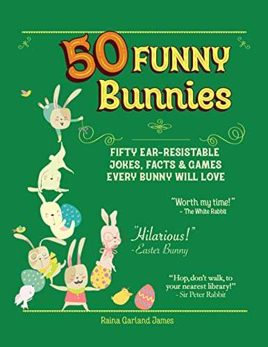 Childrens Book - 50 Funny Bunnies: Fifty Ear-Resistable Jokes, Facts & Games Every Bunny Will Love Kindle Edition - Free @ Amazon