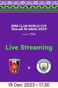 Usawa Red Diamonds v Man City Live Steam Via Fifa Plus