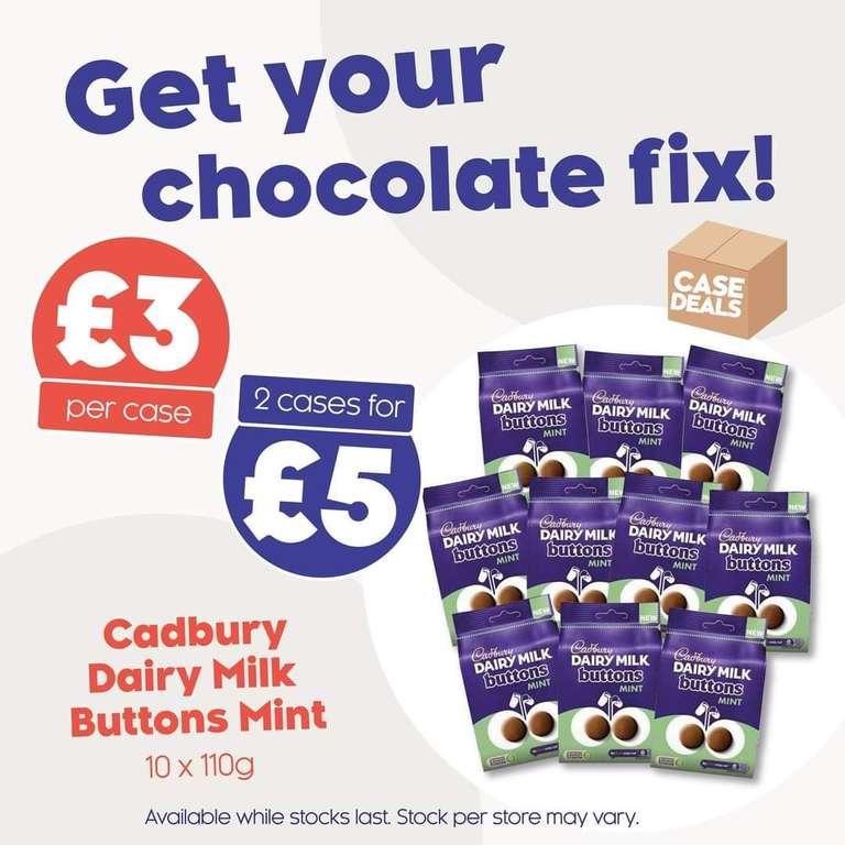 10 x 110g Cadbury's Dairy Milk Mint Buttons are £3 a Case or 2 For £5 instore @ The Company Shop