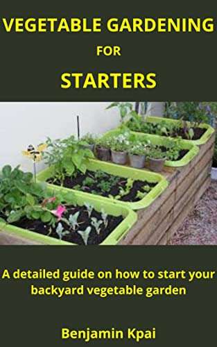 Vegetable Gardening For Starters Kindle Edition Free @ Amazon