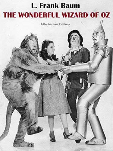 L. Frank Baum - The Wonderful Wizard of Oz Kindle Edition