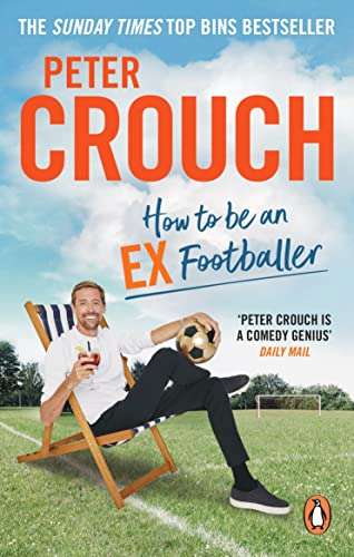 How to Be an Ex-Footballer (Kindle Edition) by Peter Crouch 99p @ Amazon