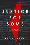 Justice for Some: Law and the Question of Palestine, Kindle Edition