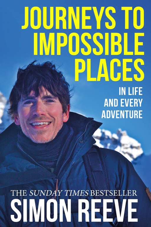 Journeys to Impossible Places by Simon Reeve (Kindle Edition)