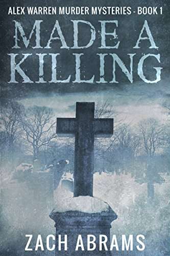 Free Kindle eBook : Made A Killing: A Tartan Noir Crime Mystery (Alex Warren Murder Mysteries Book 1) on Amazon
