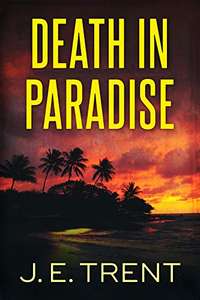 Death In Paradise (Hawaii Adventure Book 1) Kindle Edition