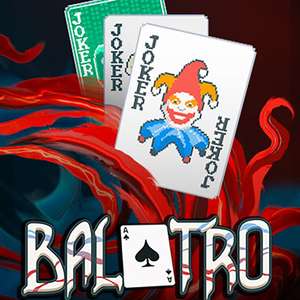 [PS4/PS5] Balatro (Poker Roguelike) - PEGI 18