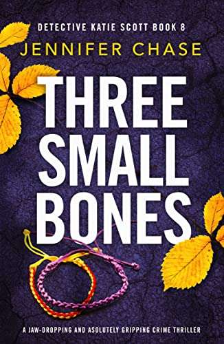 Newish Crime Thriller - Three Small Bones Kindle Edition - Now Free @ Amazon