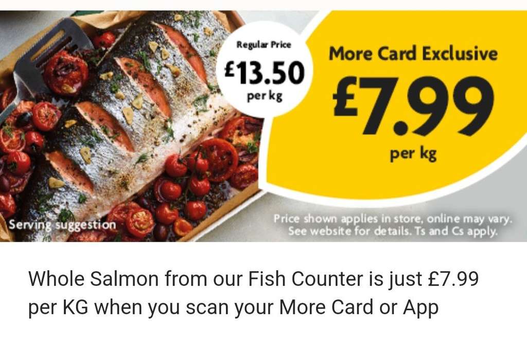 Whole Salmon from Fish Counter £7.99 per KG - More Card Price | hotukdeals