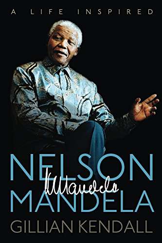 Nelson Mandela: A Life Inspired - Currently Free on Amazon Kindle