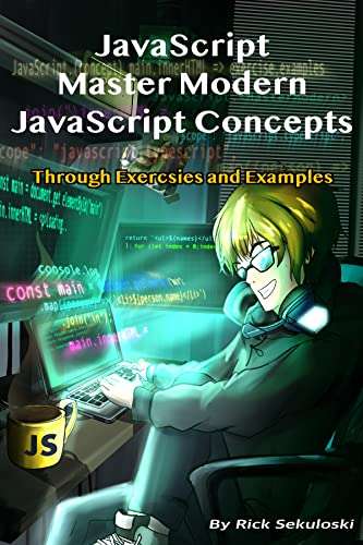 Free Amazon eBook: JavaScript – Master Modern JavaScript Concepts Through Exercises and Examples at Amazon