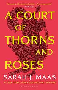Sarah J. Maas - A Court of Thorns & Roses (Book 1 of 4, Kindle Edition) - 99p @ Amazon
