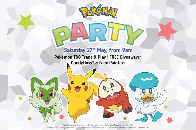 Pokemon half term party instore 27th May at Smyths