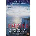 Empire: How Britain Made the Modern World by Niall Ferguson Ebook for Kindle