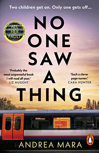 No One Saw A Thing by Andrea Mara 99p kindle to buy Amazon