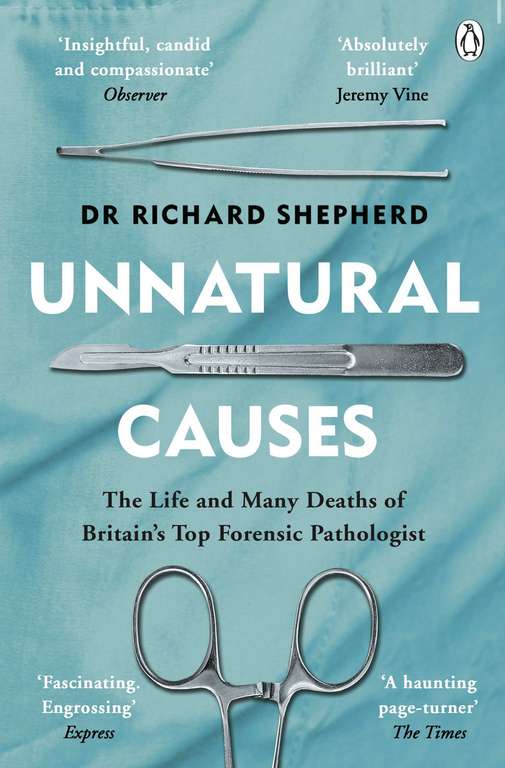 Unnatural Causes by Richard Shepherd, Kindle Edition - 99p @ Amazon