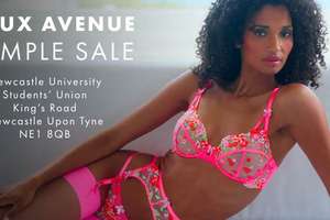 Boux Avenue Sample Sale Sat 1st - Sun 2nd June Newcastle University (Prices from £3) Restocked throughout the weekend