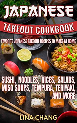 Japanese Takeout Cookbook Favorite Japanese Takeout Recipes to Make at Home - FREE Kindle @ Amazon