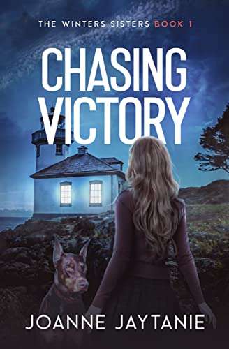 Chasing Victory: A Suspense Thriller with a Psychic Twist (The Winters Sisters Book 1) by Joanne Jaytanie - Kindle Edition