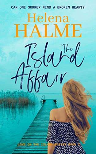 The Island Affair: A Small Town Love Story (Love on the Island Book 1) Kindle Edition