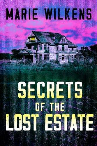 Secrets of the Lost Estate: A Riveting Haunted House Mystery Boxset - Kindle Edition