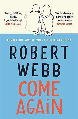 Come Again (Kindle Edition) by Robert Webb