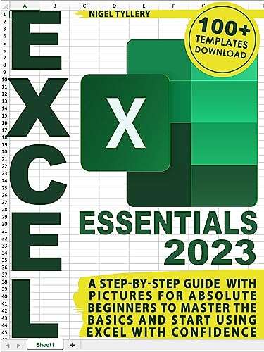 Excel Essentials 2023 : A Step-by-Step Guide with Pictures Kindle Edition