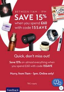 Save 15% on almost everything when you spend £60 with code 15SAVE , from 11am to 1pm online only @ Boots