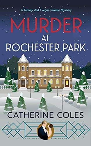 Catherine Coles - Murder at Rochester Park: A 1920s Cozy Mystery Kindle Edition - Now Free @ Amazon