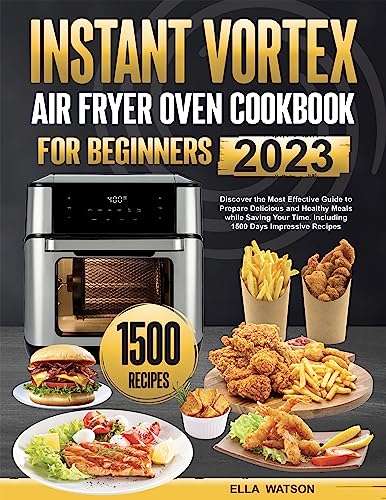 Instant Vortex air fryer oven cookbook for beginners 2023 - Free Kindle Edition Cookbook @ Amazon