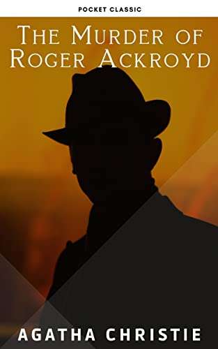 Agatha Christie - 2 Classic Hercule Poirot Thrillers - Murder of Roger Ackroyd + The Big Four Kindle Editions - Now Free @ Amazon