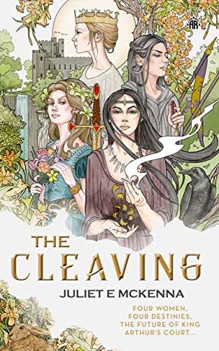 The Cleaving by Juliet E Mckenna (Arthurian Fantasy) Kindle Edition 79p @amazon