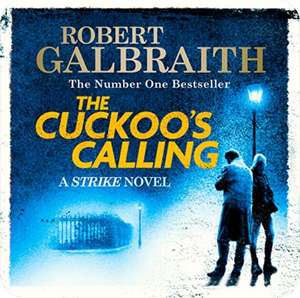 The Cuckoo's Calling - Strike Novel 1 - Robert Galbraith (JK Rowling) - Members Deal