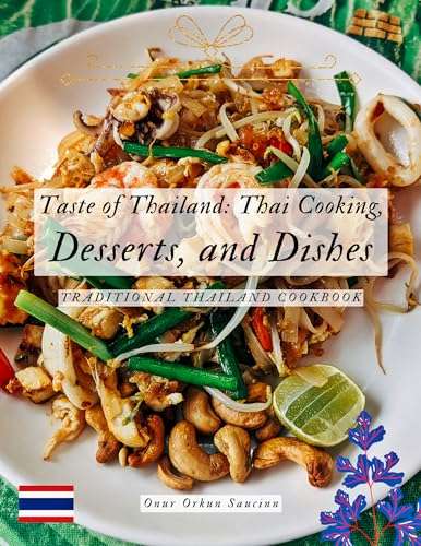 2 Books Taste of Thailand + Delight Your Palate with Exquisite Thai Cuisine Kindle Editions