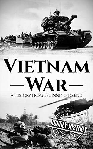 Vietnam War: A History From Beginning to End Kindle ...